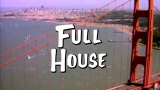 Classic TV Theme: Full House (Stereo)