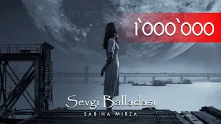 Sabina Mirza-Sevgi Balladası