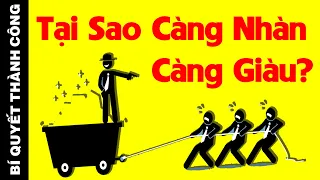 TẠI SAO Người Càng Giàu Lại Càng Nhàn Hạ Còn Người Càng Nghèo Lại Càng Bận Rộn?