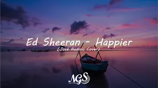 Ed Sheeran - Happier (José Audisio Cover) - NGS Lyric