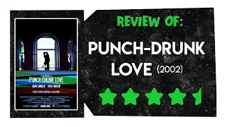 Punch-Drunk Love (2002): Review