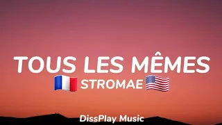 Stromae - Tous Les Mêmes French/English (lyrics)