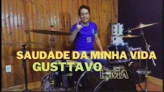 SAUDADE DA MINHA VIDA - Gusttavo Lima | Drum Cover - Edinho Sagahc #sertanejo #gusttavolima #piseiro