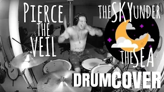 Morgan Blake : Pierce The Veil - The Sky Under The Sea (DRUM COVER)