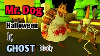 Mr. Dog Halloween In Ghost Mode Full Gameplay || Hinwar Game play