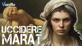 CHARLOTTE CORDAY: l'ASSASSINA DI JEAN PAUL MARAT