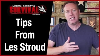 Survival Tips: 3 Wilderness Survival Tips From Survivorman Les Stroud - Modern Combat and Survival