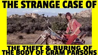 The Strange Case of The Theft and Burning of The Body of Gram Parsons