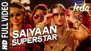 सैयां सुपरस्टार 'पूरा वीडियो गाना | सनी लेओनी | तुलसी कुमार | एक पहेली लीला