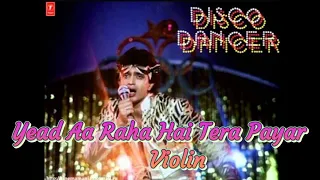 Yead Aa Raha Hai Tera Payar...Violin | Disco Dancer | Mithun Chakraborty | Bappi Lahiri | Puja 2023