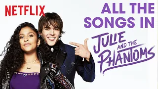 Every Song from Julie and the Phantoms | Netflix After School