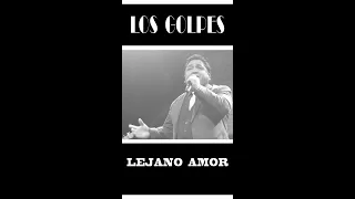 Los Golpes - Lejano Amor