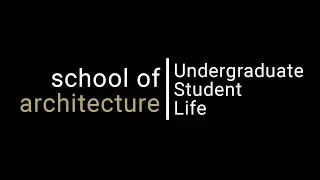 Bachelor of Science in Architecture Virtual Open House | Student Life