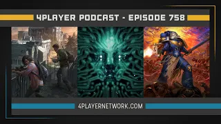 4Player Podcast #758 - The Return of the King (System Shock Remake, W40K: Boltgun, and More!)