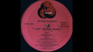 Vanessa Clarence - I Just Wanna Dance (Club Mix)