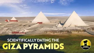 Scientifically Dating the Giza Pyramids | Ancient Architects