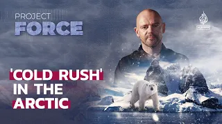 Confrontation in the Arctic? | Project Force