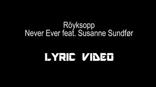 Never Ever feat. Susanne Sundfør (Lyrics)