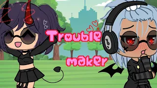 TROUBLEMAKER!!! // 2/5 // GLMV // (2nd pt of class fight)