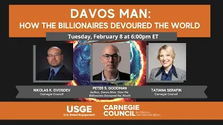 Davos Man: How the Billionaires Devoured the World, with Peter S. Goodman