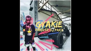 Gyakie forever (DJ Pakx ) 2021
