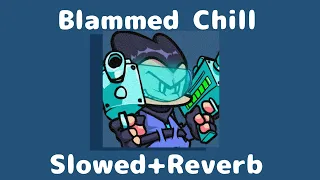 Friday Night Funkin': Chill-Sides 2.0: Blammed (Slowed+Reverb)