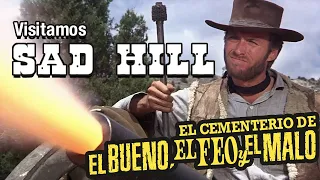 Visitamos SAD HILL - El cementerio de 'El bueno, el feo y el malo'