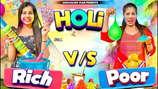 Holi | Rich Vs Poor | Sanjhalika Vlog