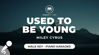 Used To Be Young - Miley Cyrus (Male Key - Piano Karaoke)