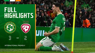HIGHLIGHTS | Ireland 3-2 Latvia | International Friendly