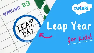 🗓 Leap Year for Kids | 29 February | Twinkl USA