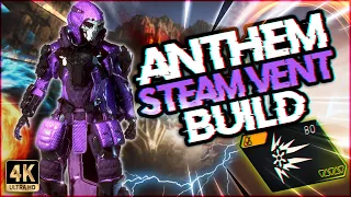 ANTHEM: STORM, THE STEAM VENT BUILD