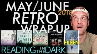 WRAP-UP and BOOK HAUL | May and June 2018 | The Final Retro Wrap-Up!