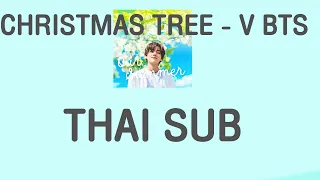 [THAI SUB] แปลไทย Christmas Tree - V BTS