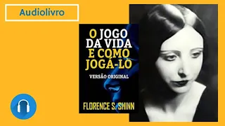 【O JOGO DA VIDA E COMO JOGÁ-LO】● | FLORENCE SCOVELL SHINN | AUDIOLIVRO COMPLETO