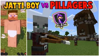Minecraft Jatti Boy vs Pillagers | Part 1 | JILL ZONE 2.0