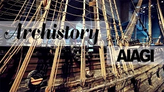 Vasa - a ship, a disaster, and a museum | AIAGI Archistory