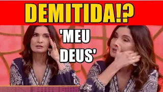 Fátima Bernardes demitida da TV Globo? O Fim do 'Encontro'?