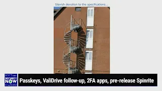 Abusing HTTP/2 Rapid Reset - Passkeys, ValiDrive follow-up, 2FA apps, pre-release Spinrite