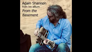 Adam Shannon - Never Found