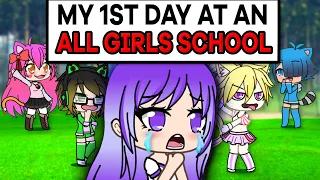 MY FIRST DAY AT An ALL-GIRLS’ SCHOOL 🎀😭 || ORIGINAL || Gacha Life Mini Movie