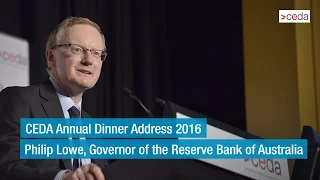 Philip Lowe - CEDA Annual Dinner Address 2016