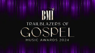 Extended Highlights from the 2024 BMI Trailblazers of Gospel Music Awards