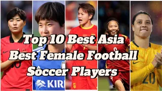 Best Women Soccer Players in Asia right now