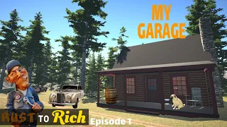 My Garage - Rust to Rich Ep. 1