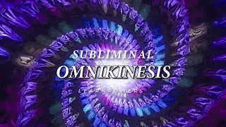 ✧ Omnikinesis Subliminal (Control & Manipulate EVERYTHING)