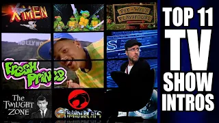 Top 11 TV Show Intros - Nostalgia Critic