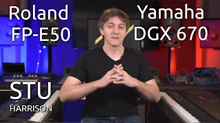 Stu Harrison 🎹 Yamaha DGX 670 vs Roland FP-E50