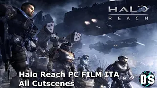 Halo Reach PC FILM ITA 1080p 60fps All Cutscenes
