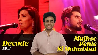 Decoding Mujhse Pehle Si Mohabbat #faiz #noorjehan #cokestudio